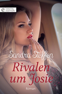 Rivalen um Josie - Sandra Steffen - E-Book