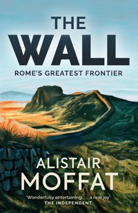 The Wall - Alistair Moffat - E-Book
