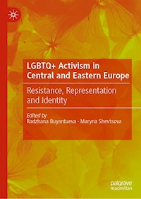 LGBTQ+ Activism in Central and Eastern Europe -  - E-Book