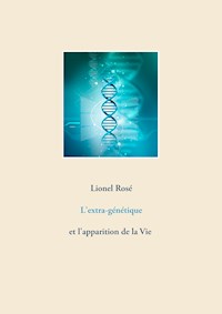 L'extra-génétique - Lionel Rosé - E-Book