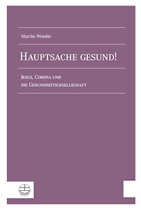 Hauptsache gesund! - Martin Wendte - E-Book