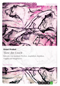 Tiere der Urzeit - Ernst Probst - E-Book