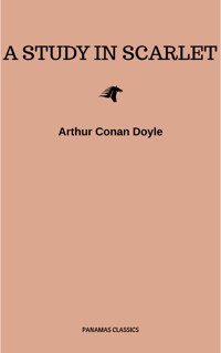 A Study in Scarlet - Arthur Conan Doyle - E-Book
