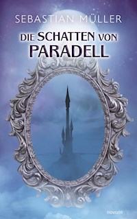 Die Schatten von Paradell - Sebastian Müller - E-Book