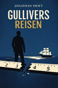 Gullivers Reisen - Jonathan Swift - E-Book