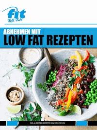Abnehmen mit Low Fat Rezepten - FIT FOR FUN Verlag GmbH - E-Book