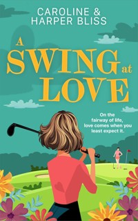 A Swing at Love - Harper Bliss - E-Book