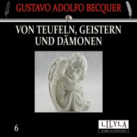 Von Teufeln, Geistern und Dämonen 6 - Gustavo Adolfo Bécquer - Hörbuch