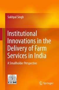 Institutional Innovations in the Delivery of Farm Services in India - Sukhpal Singh - E-Book