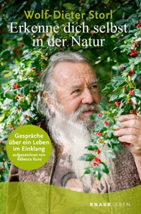 Erkenne dich selbst in der Natur - Dr. Wolf-Dieter Storl - E-Book