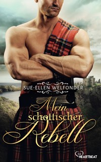 Mein schottischer Rebell - Sue-Ellen Welfonder - E-Book