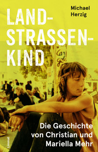 Landstrassenkind - Michael Herzig - E-Book