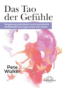 Das Tao der Gefühle - Pete Walker - E-Book