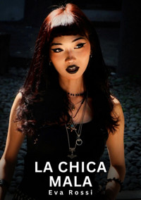 La Chica Mala - Eva Rossi - E-Book