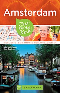Bruckmann Reiseführer Amsterdam: Zeit für das Beste - Silke Heller-Jung - E-Book