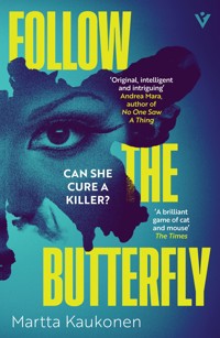 Follow the Butterfly - Martta Kaukonen - E-Book