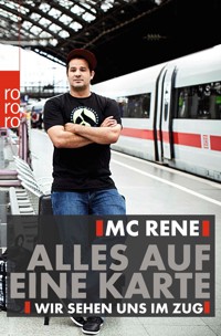 MC Rene: Alles auf eine Karte - René El Khazraje - E-Book