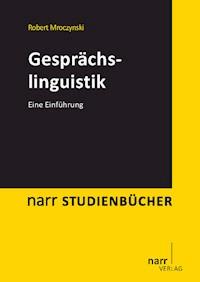 Gesprächslinguistik - Robert Mroczynski - E-Book