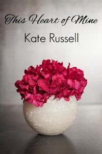 This Heart of Mine - Kate Russell - E-Book