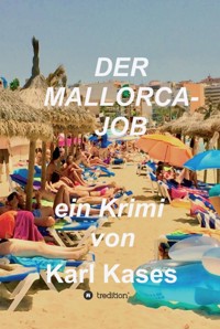 Der Mallorca-Job - Karl Kases - E-Book