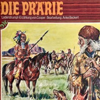 Lederstrumpf, Die Prärie - J. F. Cooper - Hörbuch