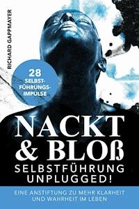 Nackt & Bloß - Richard Gappmayer - E-Book
