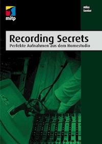Recording Secrets - Mike Senior - E-Book