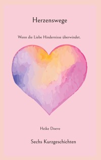 Herzenswege - Heike Doeve - E-Book
