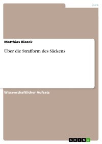 Über die Strafform des Säckens - Matthias Blazek - E-Book