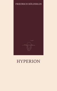 Hyperion - Friedrich Hölderlin - E-Book