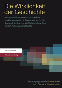 Die Wirklichkeit der Geschichte -  - E-Book