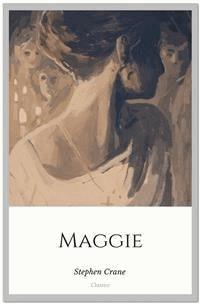 Maggie - Stephen Crane - E-Book