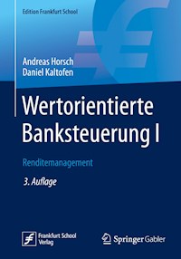 Wertorientierte Banksteuerung I - Andreas Horsch - E-Book