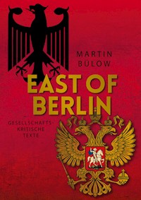 East of Berlin - Martin Bülow - E-Book