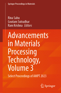 Advancements in Materials Processing Technology, Volume 3 -  - E-Book