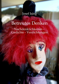 Betreutes Denken - Josef Ising - E-Book