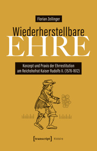 Wiederherstellbare Ehre - Florian Zeilinger - kostenlos E-Book