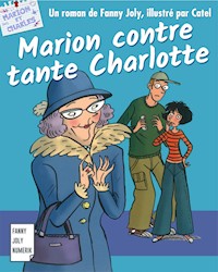 Marion contre tante Charlotte - Fanny Joly - E-Book