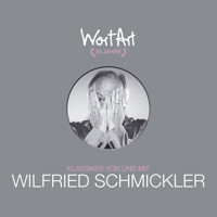 30 Jahre WortArt - Klassiker von und mit Wilfried Schmickler - Wilfried Schmickler - Hörbuch