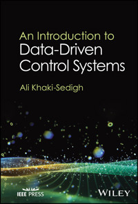 An Introduction to Data-Driven Control Systems - Ali Khaki-Sedigh - E-Book