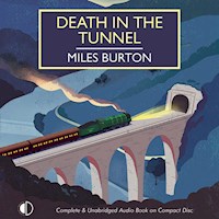 Death in the Tunnel - Miles Burton - Hörbuch