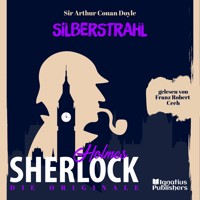 Die Originale: Silberstrahl - Sir Arthur Conan Doyle - Hörbuch