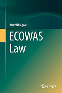 ECOWAS Law - Jerry Ukaigwe - E-Book