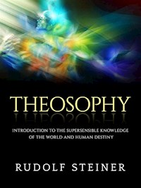 Theosophy (Translated) - Rudolf Steiner - E-Book