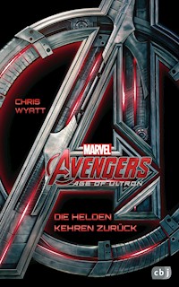 Marvel Avengers Age of Ultron - Chris Wyatt - E-Book
