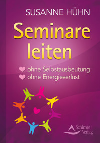 Seminare leiten - Susanne Hühn - E-Book