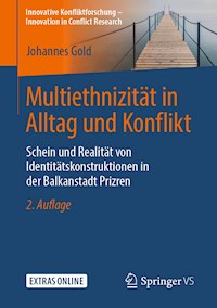 Multiethnizität in Alltag und Konflikt - Johannes Gold - E-Book