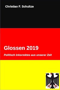 Glossen 2019 - Christian Friedrich Schultze - E-Book