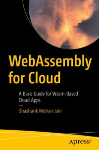 WebAssembly for Cloud - Shashank Mohan Jain - E-Book