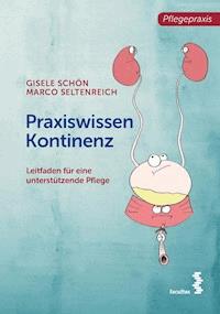 Praxiswissen Kontinenz - Gisele Schön - E-Book